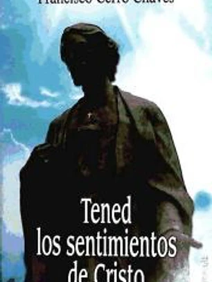 TENED LOS SENTIMIENTOS DE CRISTO