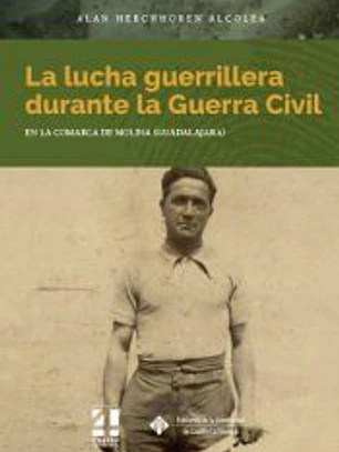 La lucha guerrillera durante la Guerra Civil