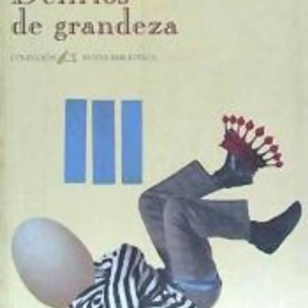 Delirios de grandeza 1