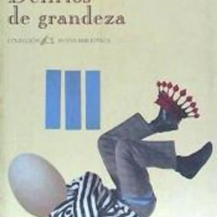 Delirios de grandeza 1