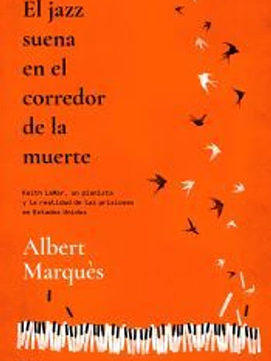 El jazz suena en el corredor de la muerte