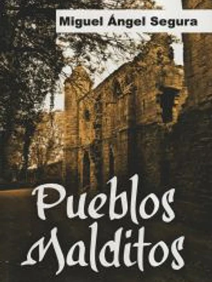 Pueblos Malditos