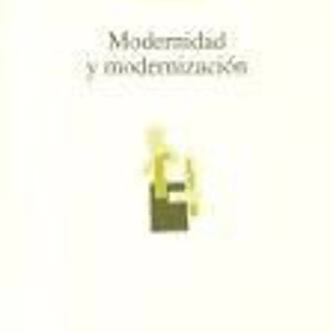 Modernidad y modernización 1