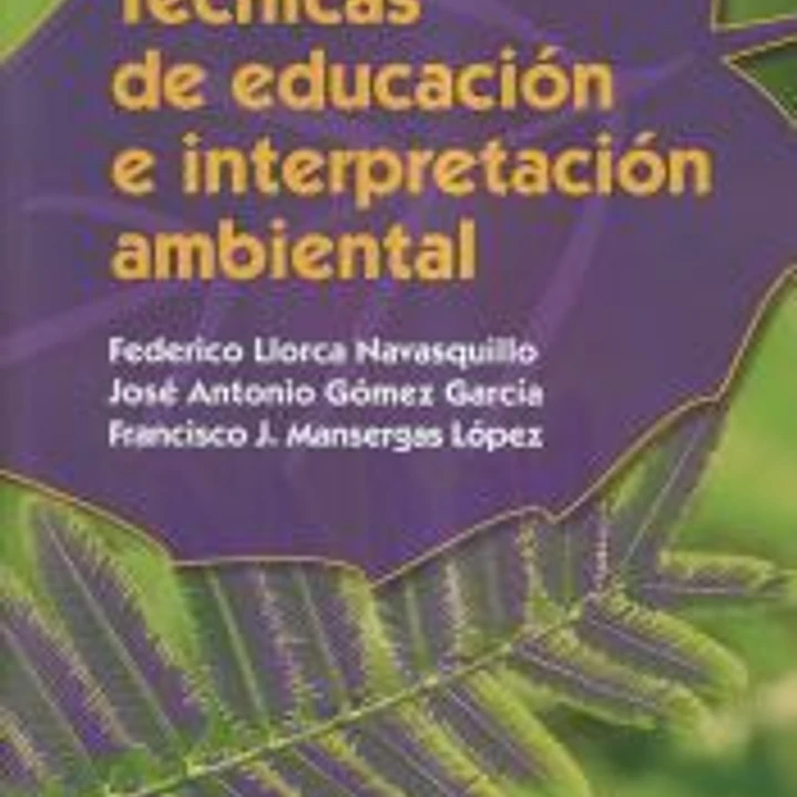 Técnicas de educación e interpretación ambiental 1