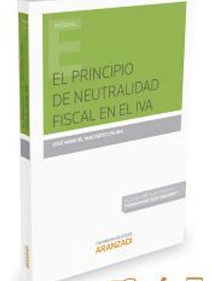 PRINCIPIO DE NEUTRALIDAD FISCAL EN EL IVA,EL