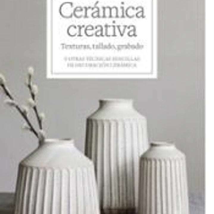 Ceramica creativa: Texturas, tallado, grabado 1