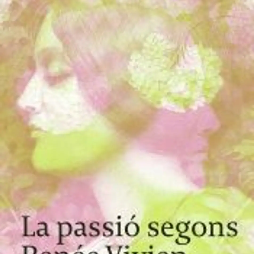 La passió segons Renée Vivien 1