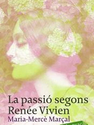 La passió segons Renée Vivien
