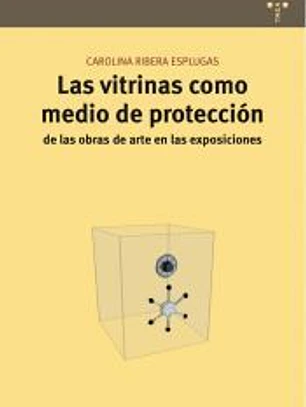 VITRINAS COMO MEDIO DE PROTECCION DE LAS OBRAS DE ARTE,LAS