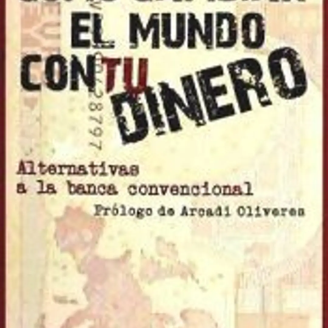 COMO CAMBIAR EL MUNDO CON TU DINERO 1