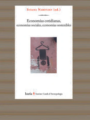 Economías cotidianas, economías sociales, economías sostenibles