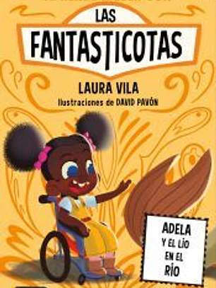 Aprende a leer con Las Fantasticotas 12. Adela y el lío en el río