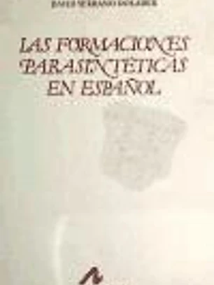 Las formaciones parasintéticas en español