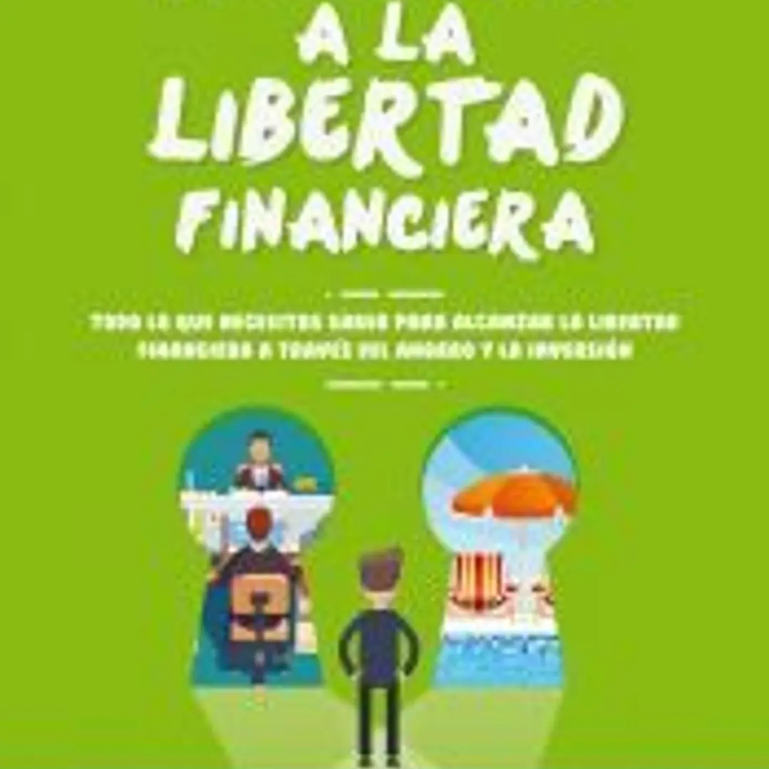 Tu llave a la libertad financiera 1