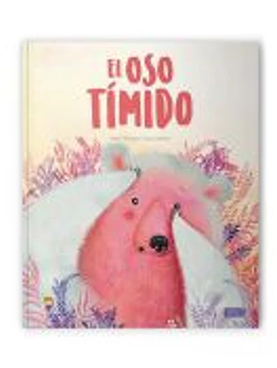 El Oso Timido. Libros Ilustrados. Edic. ilustrado (Español)