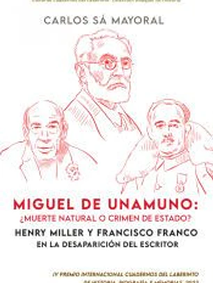 Miguel de Unamuno: ¿muerte natural o crimen de Estado?