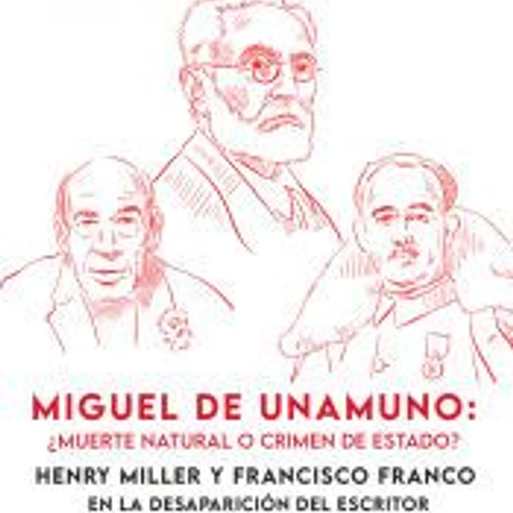 Miguel de Unamuno: ¿muerte natural o crimen de Estado? 1