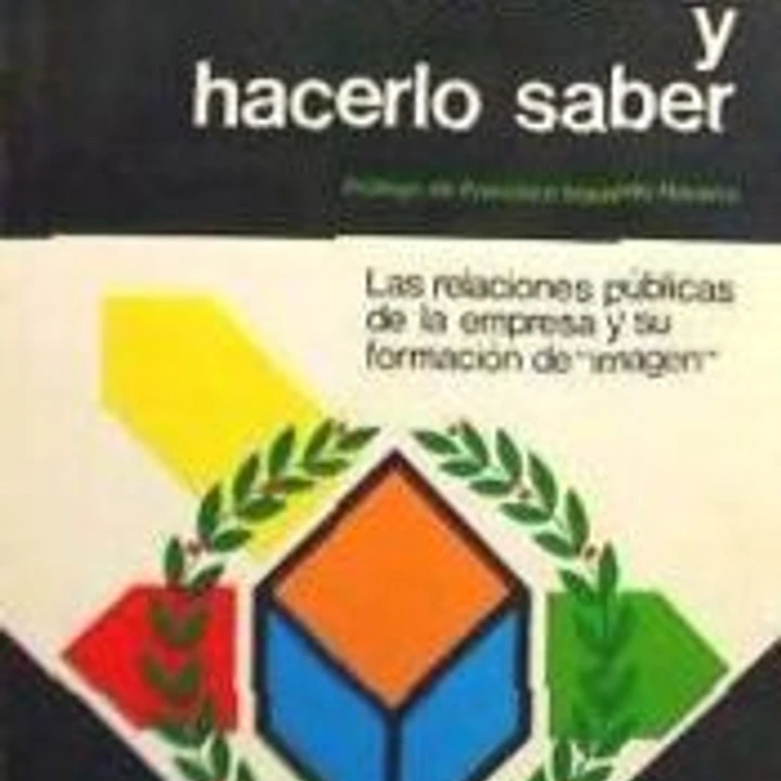 Hacerlo bien y hacerlo saber: (relaciones públicas de la empresa) 1