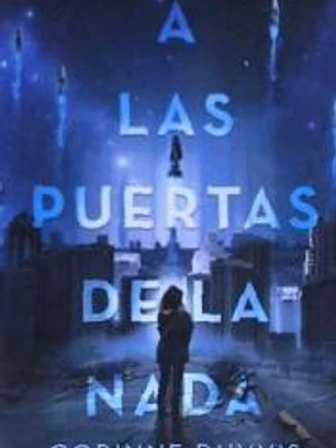 A LAS PUERTAS DE LA NADA