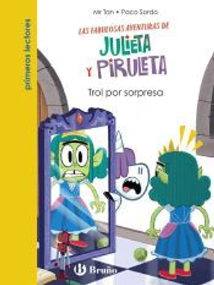Julieta y Piruleta, 5. Trol por sorpresa