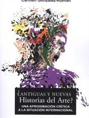 ¿Antiguas y nuevas Historias del Arte?