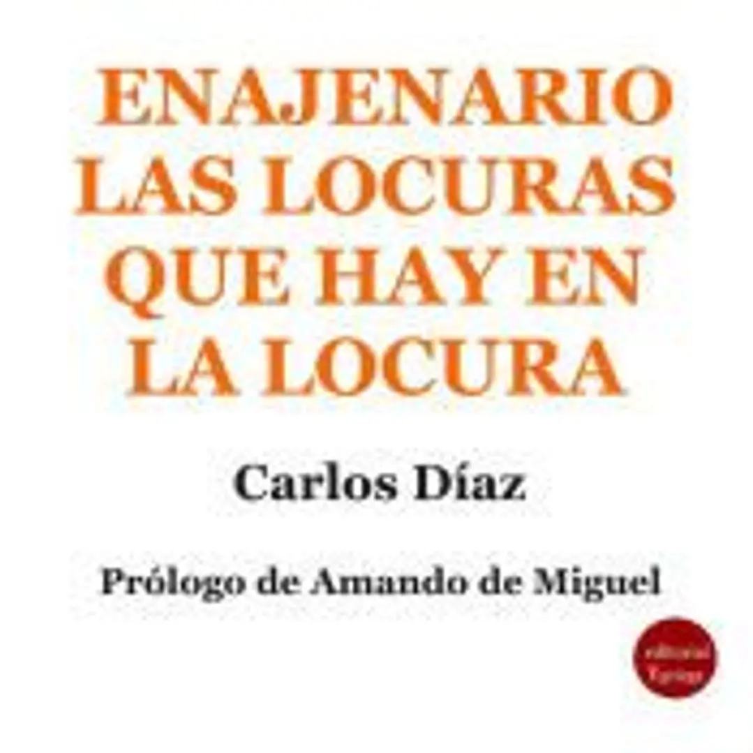 Enajenario. Las locuras que hay en la locura 1