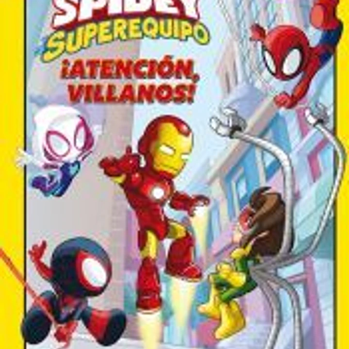 Spidey y su superequipo. ¡Atención, villanos! 1
