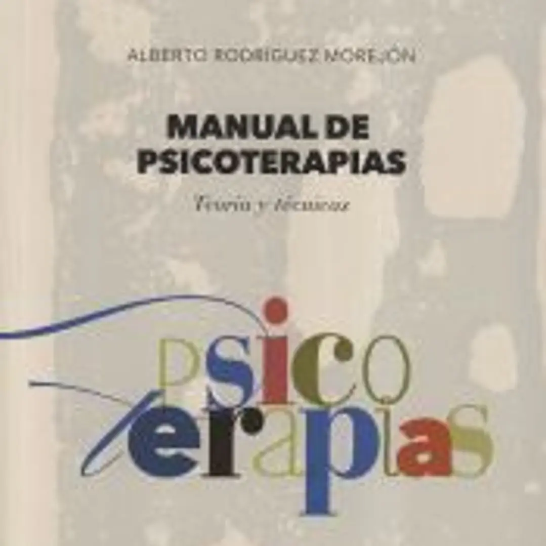 Manual de psicoterapias: Teoría y técnicas 1
