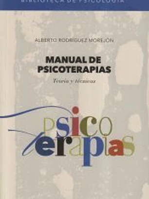 Manual de psicoterapias: Teoría y técnicas