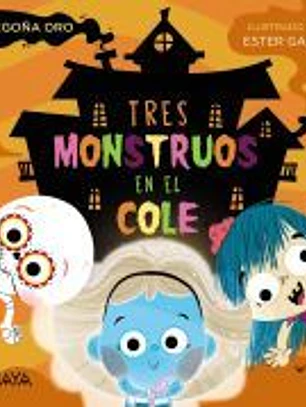 Tres monstruos en el cole