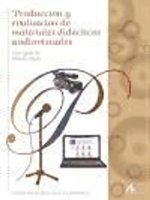 Producción y evaluación de materiales didácticos audiovisuales