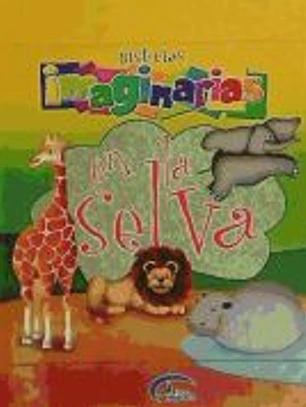 HISTORIAS IMAGINARIAS EN LA SELVA