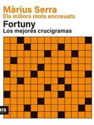 Els millors mots encreuats de Màrius Serra & Los mejores crucigramas de Fortuny. NE 2022
