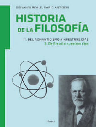 Historia de la filosofía Vol.III: Del Romanticismo a nuestros días Tomo 3. De Freud a nuestros días
