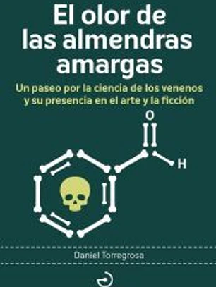 El olor de las almendras amargas