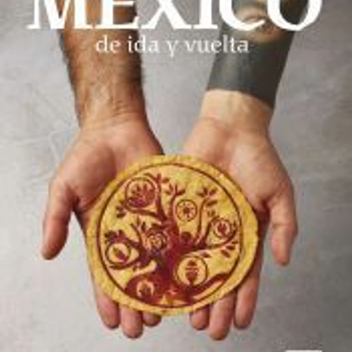 México de ida y vuelta 1