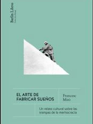 El arte de fabricar sueños