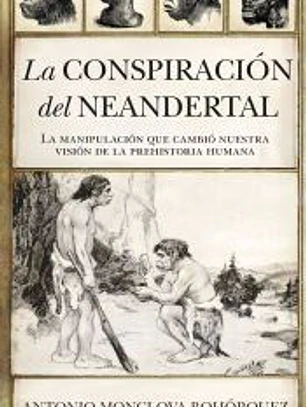 La conspiración del neandertal