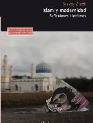 Islam y modernidad : reflexiones blasfemas