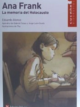 ANA FRANK. LA MEMORIA DEL HOLOCAUSTO (CUCAÑA)