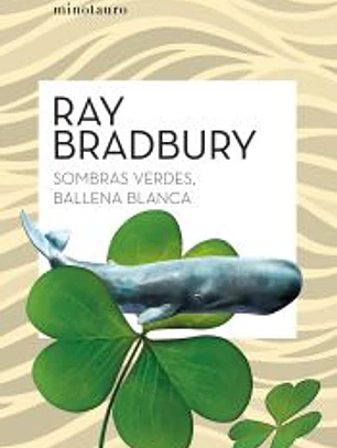 Sombras verdes, ballena blanca