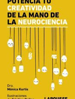 Potencia tu creatividad de la mano de la neurociencia