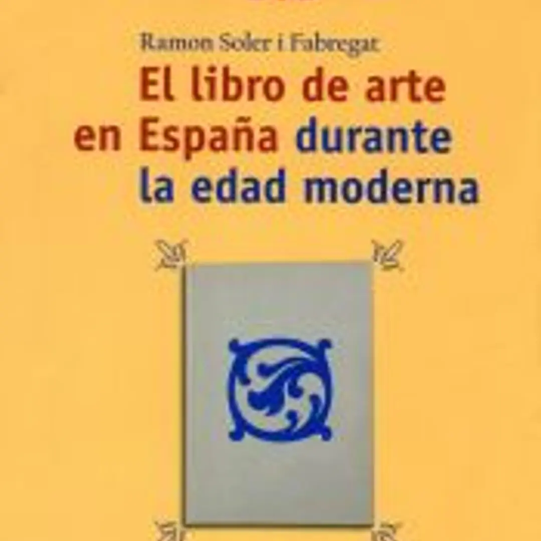 El libro de arte en España durante la edad moderna 1