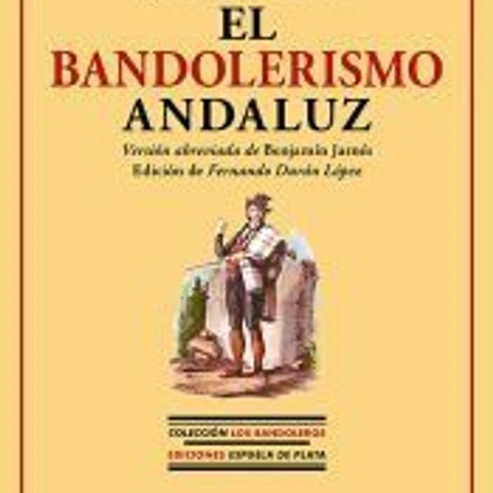 El bandolerismo andaluz 1