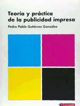 TEORIA Y PRACTICA DE LA PUBLICIDAD IMPRESA