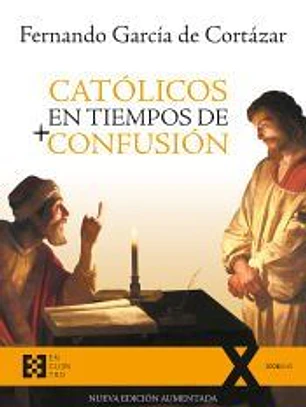 Católicos en tiempos de confusión