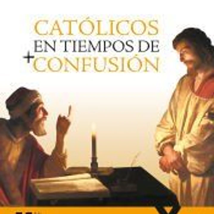 Católicos en tiempos de confusión 1