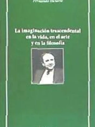 La imaginación trascendental en la vida, en el arte y en la filosofía