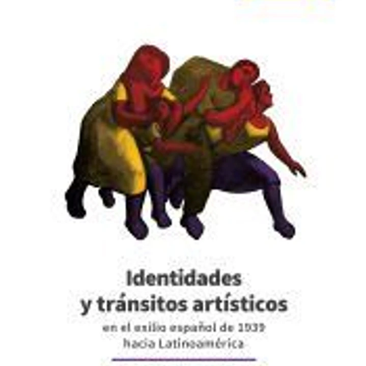 Identidades y tránsitos artísticos en el exilio español de 1939 hacia Latinoamérica 1