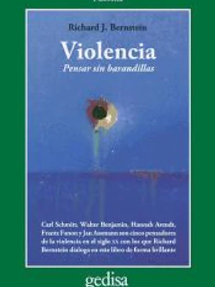 Violencia. Pensar sin barandillas